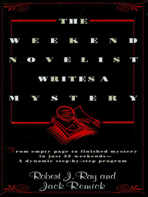 Title details for The Weekend Novelist Writes a Mystery by Robert J. Ray - Wait list